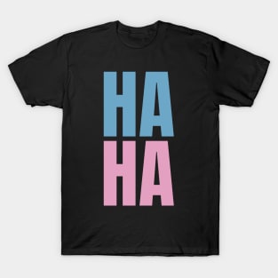 Haha T-Shirt